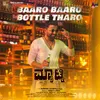 About Baaro Baaro Bottle Tharo (from "Matinee") Song