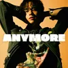 About ANYMORE (feat. BIGONE) Song