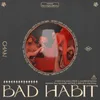 About Bad Habit Song