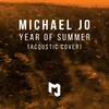 About Year Of Summer (Acoustic Cover) Song