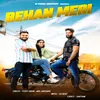 About Behan Meri Song