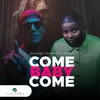 About Come Baby Come Song