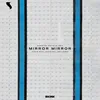 Mirror Mirror (Showtek 360 Blue Edit)