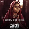 Aaru Sethulunnaa (From "Salaar Cease Fire - Telugu")