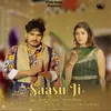 About Saasu Ji (feat. Vikku Lather & Annu Malik) Song