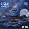 About Galaxy Express Song