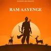 About Ram Aayenge Song
