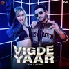 About Vigde Yaar Song