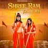 About Shree Ram Kehte Hai Song