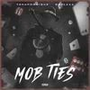 About MOB TIES Song