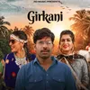 About Girkani Song