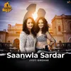 About Saanwla Sardar Song