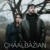 About Chaalbazian Song