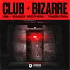 About Club Bizarre Song