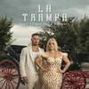 About La Trampa (feat. La Húngara) Song