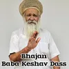 Bhajan Baba Keshav Dass