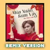 Mùa Xuân Sum Vầy (Remix Version)