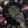 About Nomalanga (feat. Mbomboshe) Song