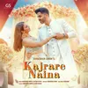 About Kajrare Naina Song