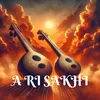 About A Ri Sakhi Song