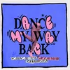 Dance My Way Back (Extended Mix)