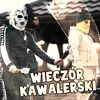 Wieczór Kawalerski