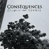 About Conséquences (feat. Tuerie) Song