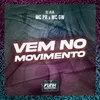 About VEM NO MOVIMENTO (feat. Funk Universitário) Song