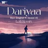About Dariyaa (feat. Javed Ali) [Lofi Remix] Song