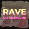 RAVE DO AMONG US (Instrumental)