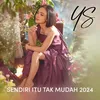 About Sendiri Itu Tak Mudah 2024 Song