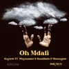 About Oh Mdali (feat. PlayMaster & Smallistic, Malungelo) Song