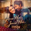 Jeena Hai Jeena Hai (From "Sahadev")