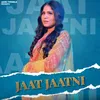 Jaat Jaatni