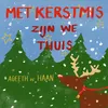 Met Kerstmis Zijn We Thuis