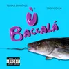 About Baccalà Song