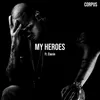 About My Heroes (feat. Claesie) Song