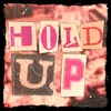 About Hold Up Song