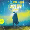 About Love Me Now Song