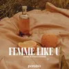 About Femme Like U Song