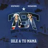 About Dile a tu Mama Song