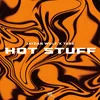 About Hot Stuff (Techno Stutter) Song