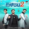 Gaalipata 2 Title Track