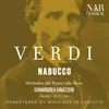 Nabucco, IGV 19, Act III: "Donna, chi sei / Oh, di qual onta / Ah, qual suon" (Abigaille, Nabucco)  [Remaster]