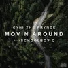 About Movin' Around (feat. ScHoolboy Q) Song