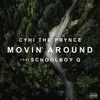 Movin' Around (feat. ScHoolboy Q)