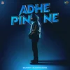 About Adhe Pind Ne Song
