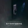 Strangers (Hypertechno Remix)