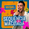 About Sequência de Macetada Song