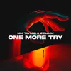 About One More Try Song